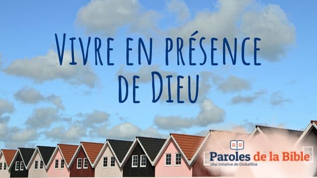 Vivre en Présence De Dieu