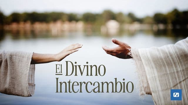 El Divino Intercambio