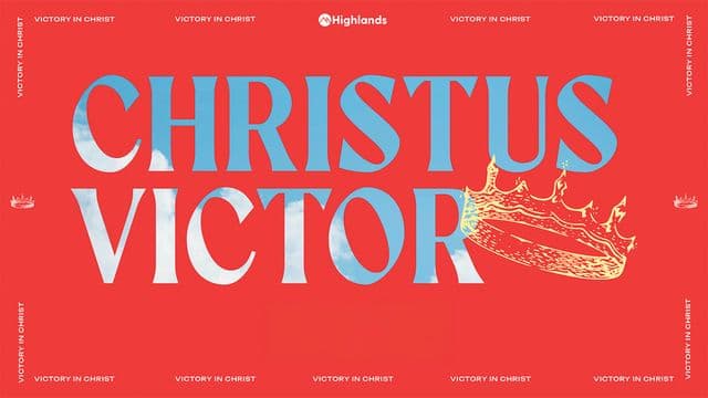 Christus Victor: Christ the Victor