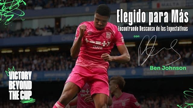 Elegido Para Más: Encontrando Descanso De Las Expectativas Con Ben Johnson