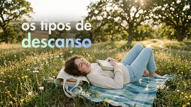 Os tipos de descanso