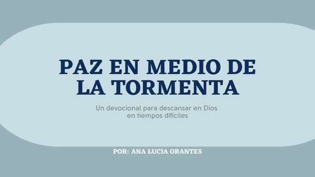 PAZ EN MEDIO DE LA TORMENTA