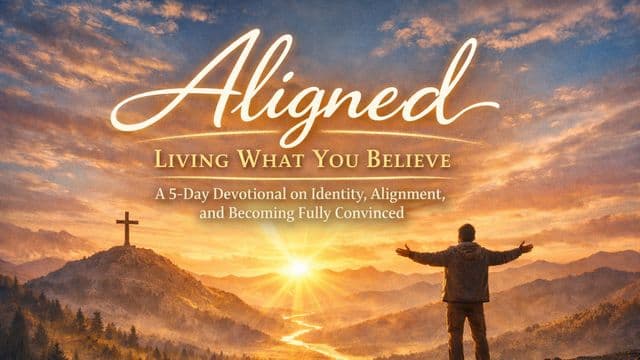 Aligned: Living What You Believe