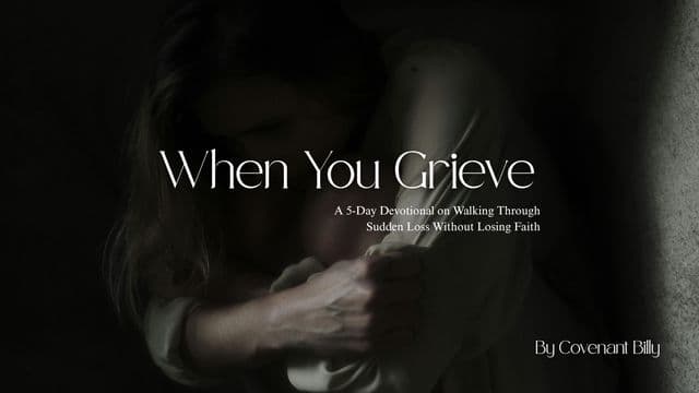 When You Grieve