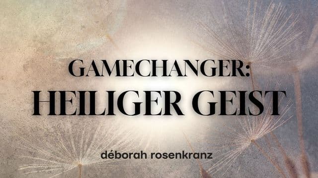 GAMECHANGER: Heiliger Geist