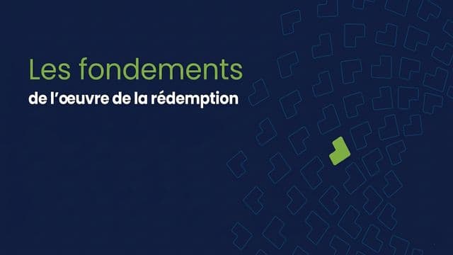 Les Fondements De L’œuvre De La Rédemption