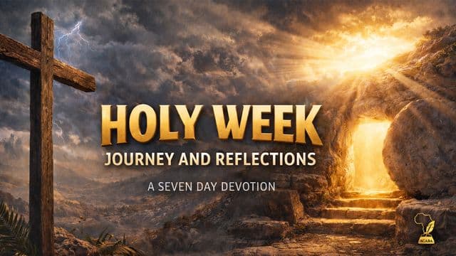 Holy Week Journey and Reflections by Peninah Wangari