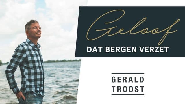Geloof dat bergen verzet