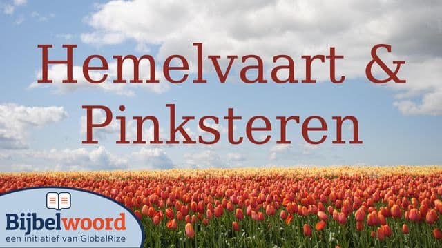 Hemelvaart en Pinksteren