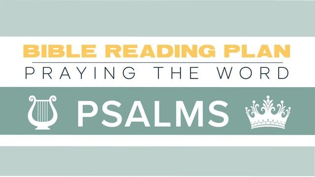 Praying the Word - Summer in the Psalms