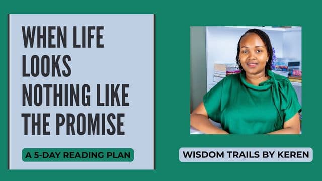 When Life Looks Nothing Like the Promise