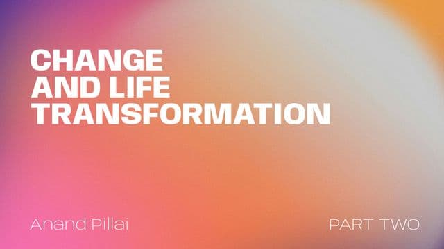 Change & Life Transformation – Part 2 - the Transformed Peter: Power, Purpose & Presence
