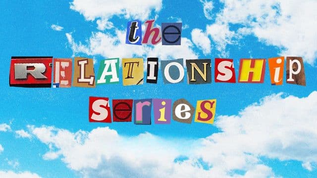 The Relationship Series: God’s Way in a Culture That Gets It Wrong