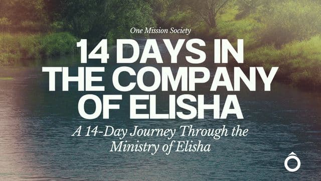 14 Days in the Company of Elisha