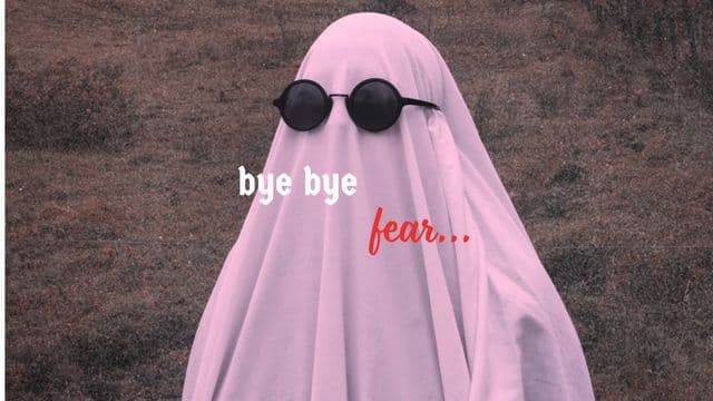 Bye Bye Fear