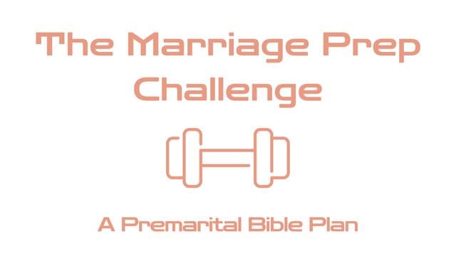 The Marriage Prep Challenge