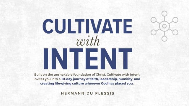 Cultivate With Intent