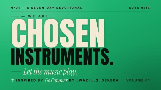 We Are Chosen Instruments, Let the Music Play