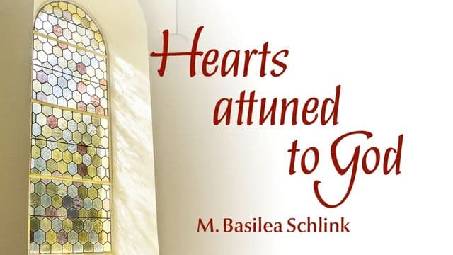 Hearts Attuned to God