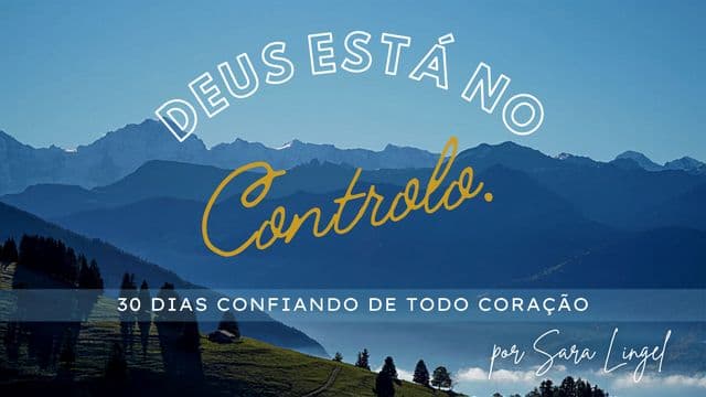 Deus está no controlo