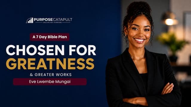 Chosen for Greatness & Greater Works