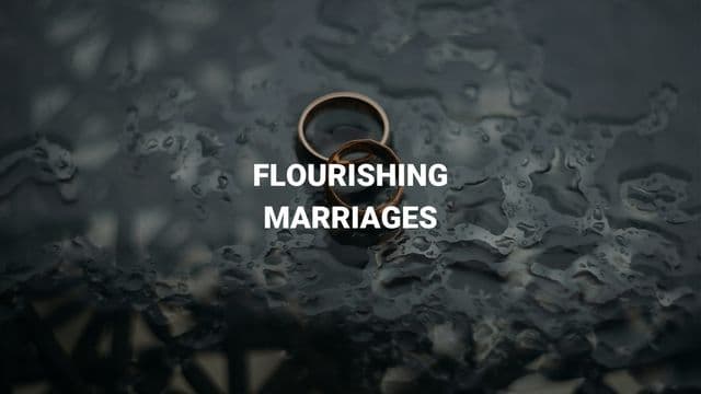 Flourishing Marriages