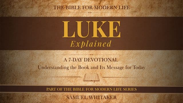 LUKE EXPLAINED