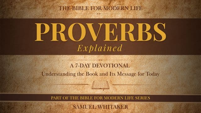 PROVERBS EXPLAINED