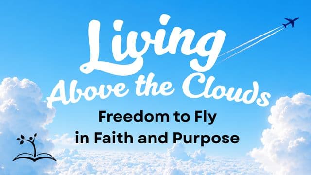 Living Above the Clouds