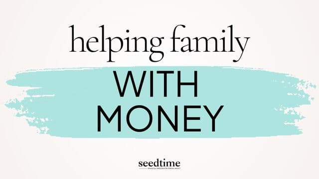 Does the Bible Say You Have to Help Your Family With Money?