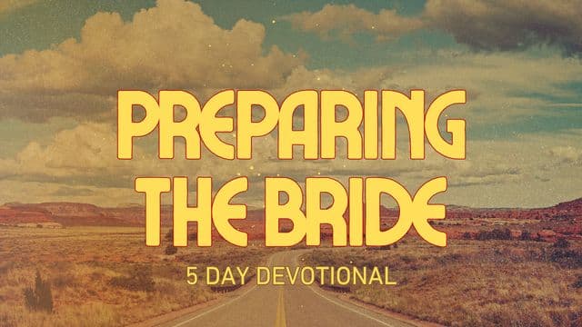 Preparing the Bride