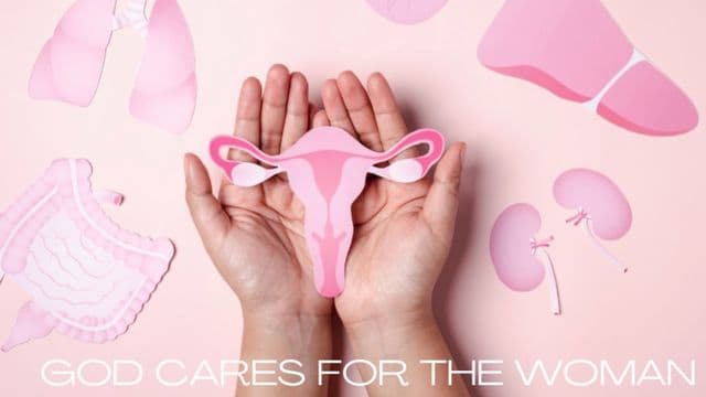 God Cares for the Woman: Women's Health