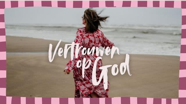 Vertrouwen Op God