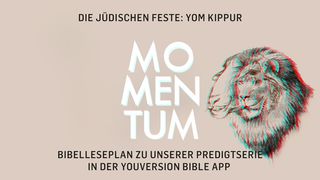 Die jüdischen Feste - Yom Kippur Jona 2:10 Die Bibel (Schlachter 2000)