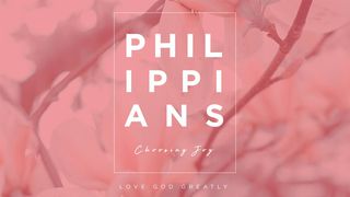 Philippians - Choosing Joy Philippians 4:21 Contemporary English Version Interconfessional Edition