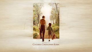 Family, Faith & Forgiveness A GOODBYE, CHRISTOPHER ROBIN Plan Ephesians 4:22-30 New International Version