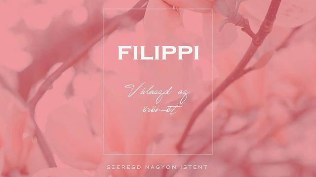Filippi - Válaszd az örömöt