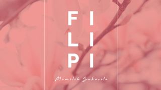Filipi - Memilih Sukacita Filipi 1:1-11 Terjemahan Sederhana Indonesia