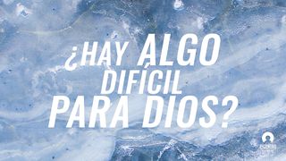 «¿Hay  Algo Difícil Para Dios?» Génesis 22:2 Nueva Versión Internacional - Español