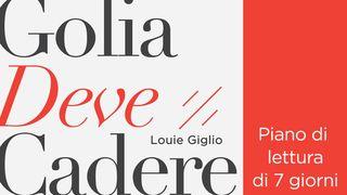 Golia Deve Cadere: Vinci La Battaglia Contro I Tuoi Giganti Lettera ai Romani 8:16-17 Nuova Riveduta 1994