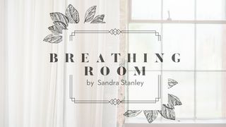 Breathing Room  Salmos 90:12 Reina Valera Contemporánea