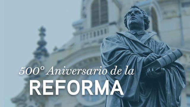 500º Aniversario de la Reforma 