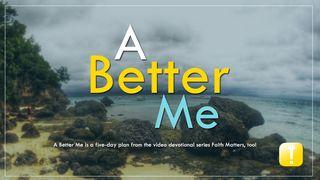 A Better Me Mga Taga-Efeso 4:26 Ang Biblia