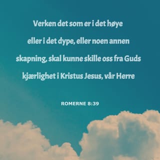 Romerne 8:38-39 NB
