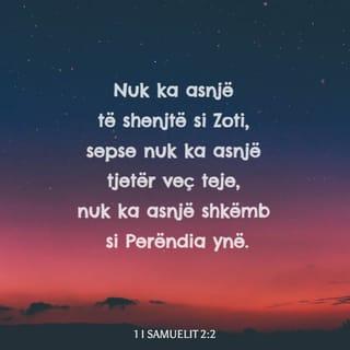1 i Samuelit 2:2 ALBB