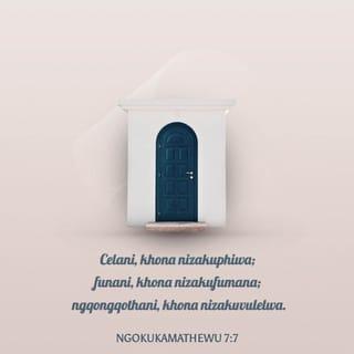 NgokukaMathewu 7:7 ZUL59
