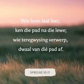 SPREUKE 10:17 AFR83