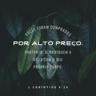 1Coríntios 6:20 NTLH