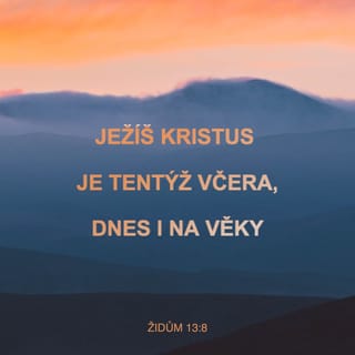 Židům 13:8 B21