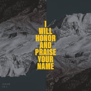 Isaiah 25:1-12 - O LORD, You are my God;
I will exalt You, I will praise and give thanks to Your name;
For You have done miraculous things,
Plans formed long, long ago, [fulfilled] with perfect faithfulness.
For You have made a city into a heap [of trash],
A fortified city into a ruin;
A palace of foreigners is no longer a city,
It will never be rebuilt.
Therefore a strong people will honor You;
Cities of terrible and violent nations will fear You.
For You have been a stronghold for the helpless,
A stronghold for the poor in his distress,
A shelter from the storm, a shade from the heat;
For the breath of tyrants
Is like a rainstorm against a wall.
Like heat in a dry land, You will subdue the noise of foreigners [rejoicing over their enemies];
Like heat in the shadow of a cloud, the song of the tyrants is silenced.
¶On this mountain [Zion] the LORD of hosts will prepare a lavish banquet for all peoples [to welcome His reign on earth],
A banquet of aged wines—choice pieces [flavored] with marrow,
Of refined, aged wines.
And on this mountain He will destroy the covering that is [cast] over all peoples,
And the veil [of death] that is woven and spread over all the nations.
He will swallow up death [and abolish it] for all time.
And the Lord GOD will wipe away tears from all faces,
And He will take away the disgrace of His people from all the earth;
For the LORD has spoken. [1 Cor 15:26, 54; 2 Tim 1:10]
It will be said in that day,
“Indeed, this is our God for whom we have waited that He would save us.
This is the LORD for whom we have waited;
Let us shout for joy and rejoice in His salvation.”
For the hand of the LORD will rest on this mountain [Zion],
And Moab will be trampled down in his place
As straw is trampled down in the [filthy] water of a manure pile.
And Moab will spread out his hands in the middle of the filth
As a swimmer spreads out his hands to swim,
But the Lord will humiliate his pride in spite of the [skillful] movements of his hands.
The high fortifications of your walls He will bring down,
Lay low, and cast to the ground, to the dust.